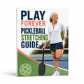 Stretching guide for pickleball